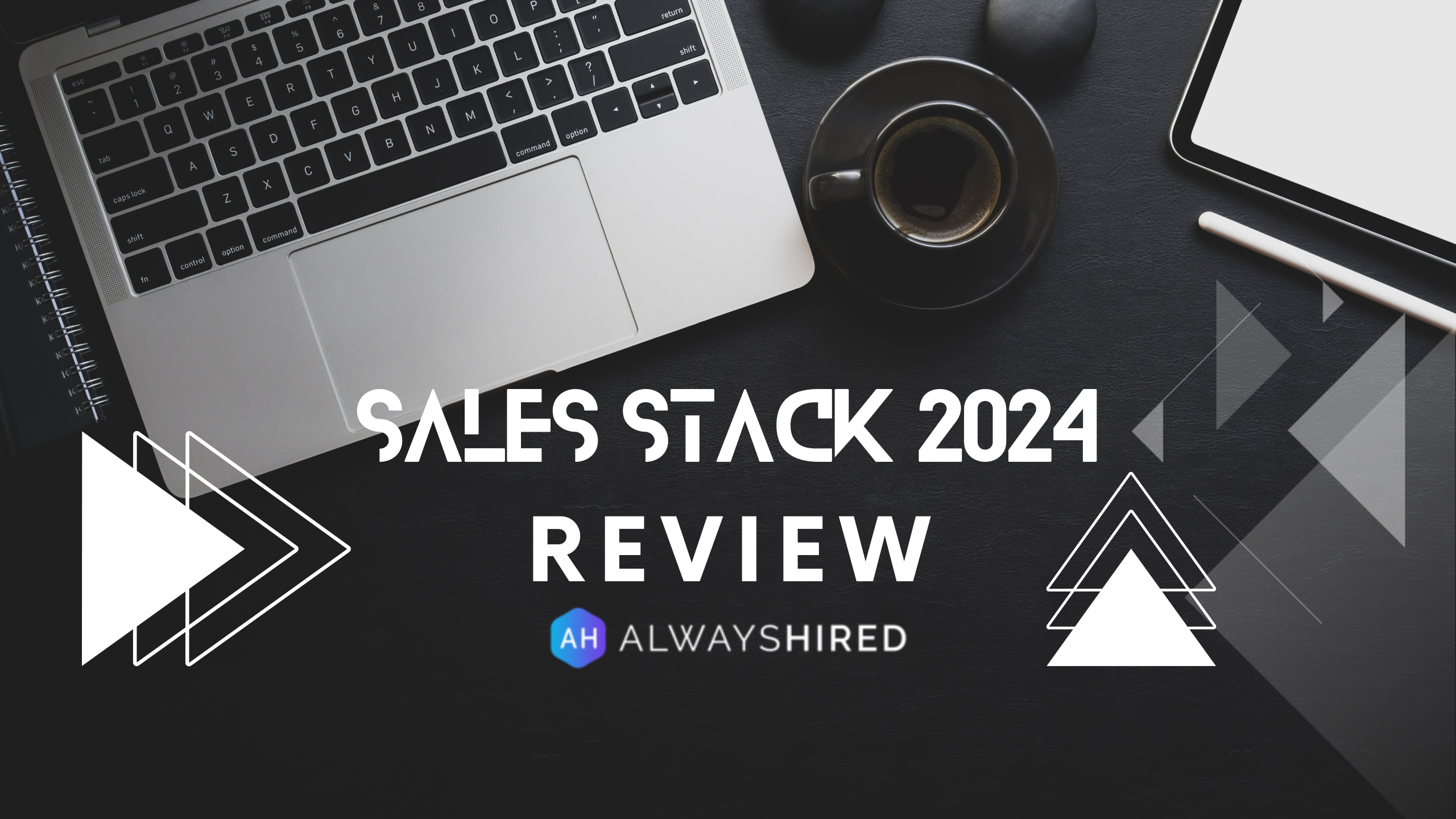 The Top 5 Sales Stack Tools of 2024