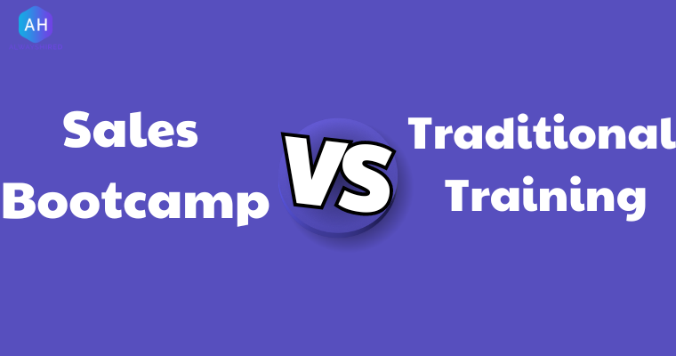 Sales Bootcamp vs. Traditional Training: Which Is Best for 2024?