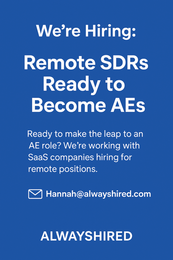 We’re Hiring: Remote SDRs Ready to Become AEs